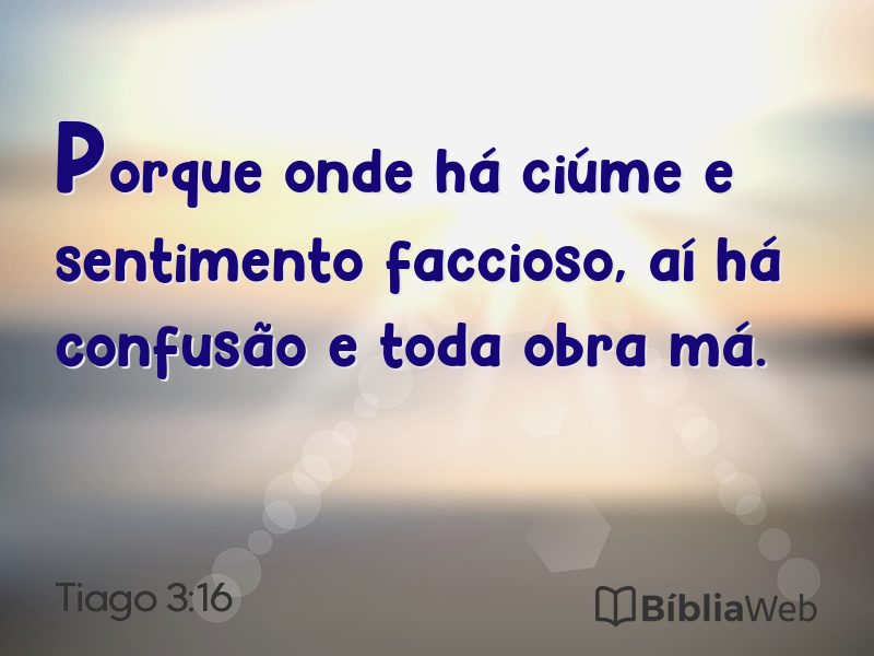 Tiago 3:16 em imagem para compartilhar