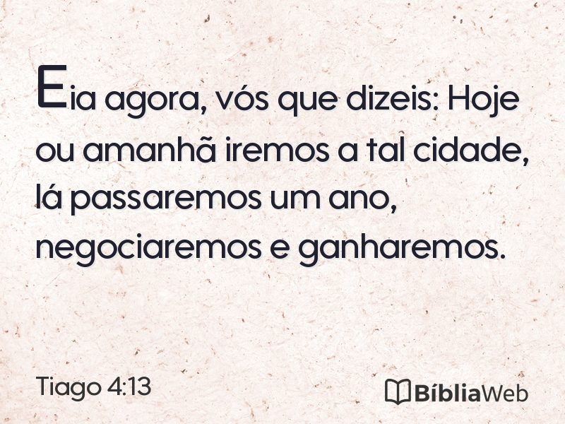 Tiago 4:13 em imagem para compartilhar