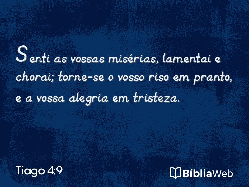 Tiago 4:9 em imagem para compartilhar