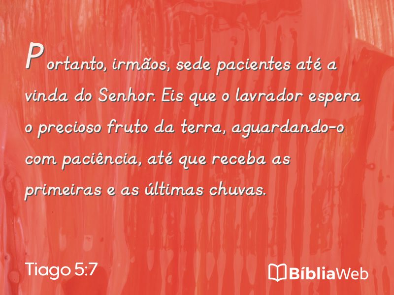 Tiago 5:7 em imagem para compartilhar