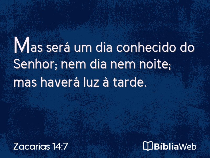 Zacarias 14:7 em imagem para compartilhar
