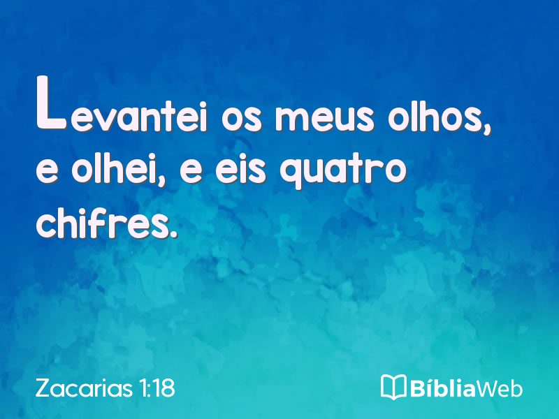 Zacarias 1:18 em imagem para compartilhar