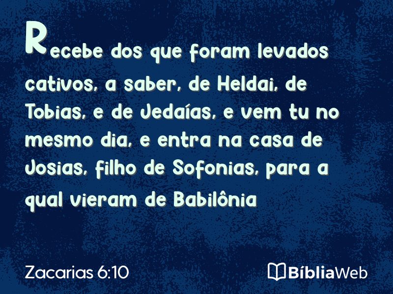 Zacarias 6:10 em imagem para compartilhar