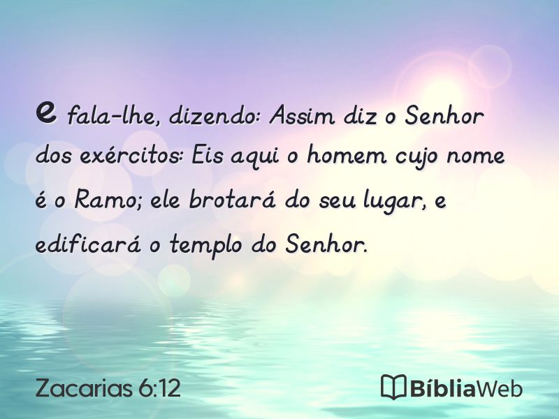 Zacarias 6:12 em imagem para compartilhar