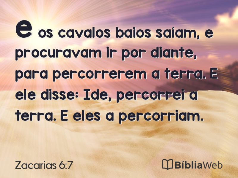 Zacarias 6:7 em imagem para compartilhar