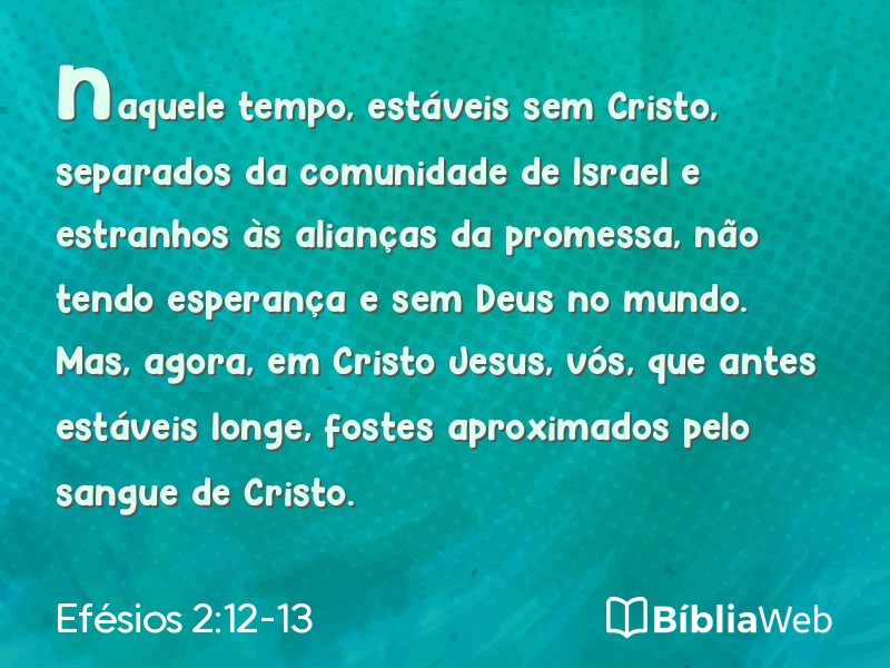 Efésios 2:12-13 em imagem para compartilhar