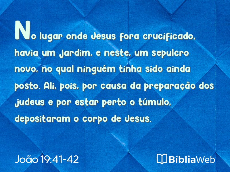 João 19:41-42 em imagem para compartilhar