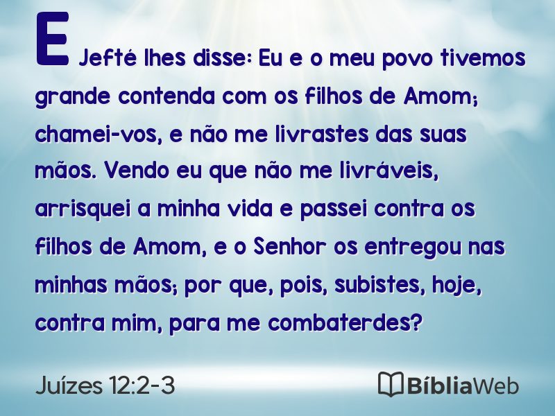 Juízes 12:2-3 em imagem para compartilhar