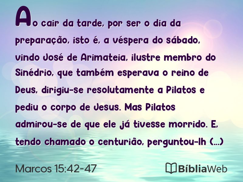 Marcos 15:42-47 em imagem para compartilhar