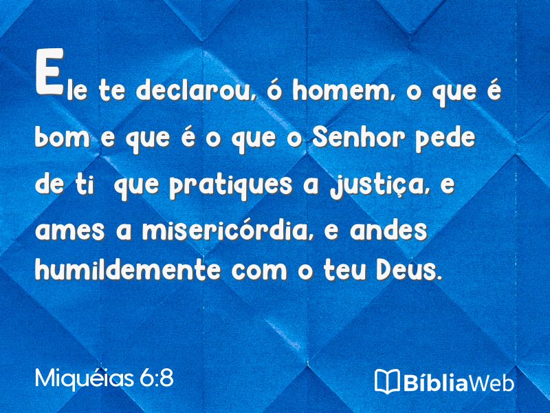 Miquéias 6:8 em imagem para compartilhar