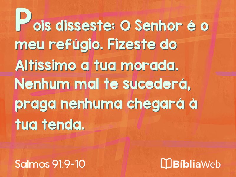Salmos 91:9-10 em imagem para compartilhar