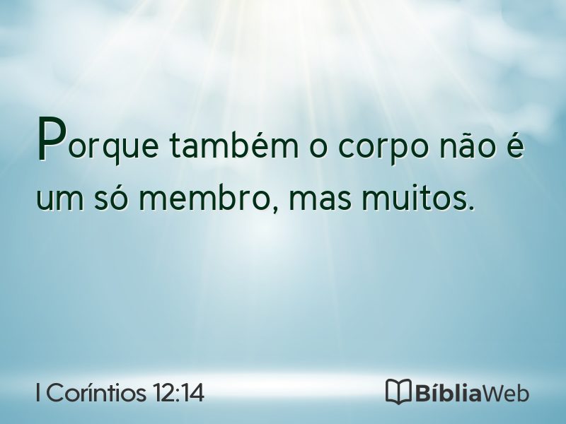 I Coríntios 12:14 em imagem para compartilhar
