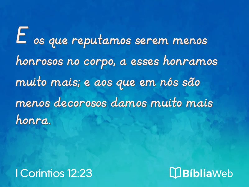 I Coríntios 12:23 em imagem para compartilhar
