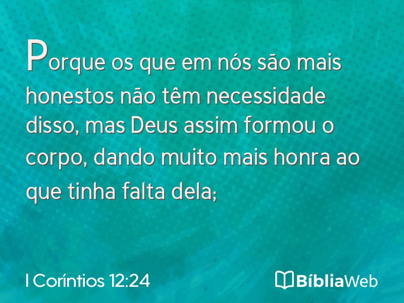 I Coríntios 12:24 em imagem para compartilhar