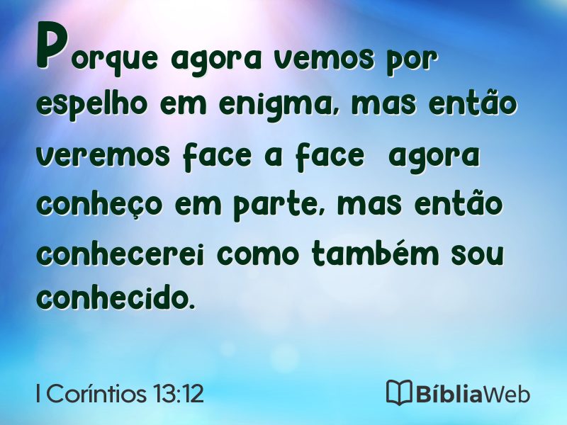 I Coríntios 13:12 em imagem para compartilhar