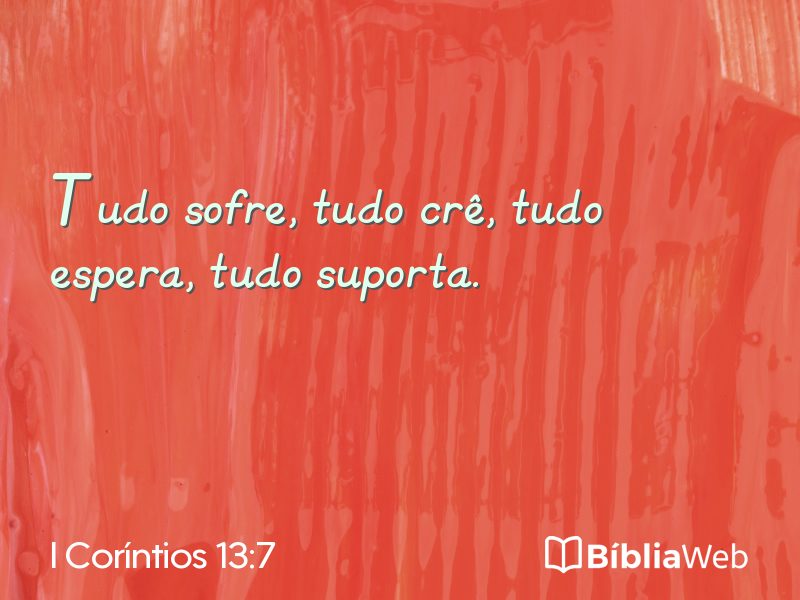 I Coríntios 13:7 em imagem para compartilhar