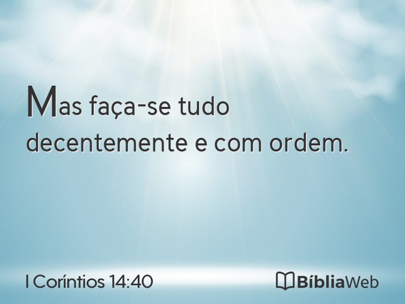 I Coríntios 14:40 em imagem para compartilhar