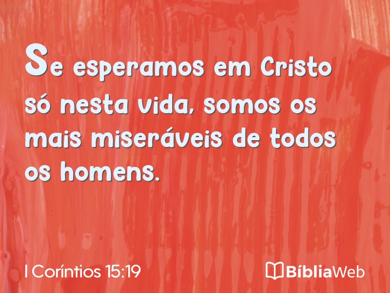I Coríntios 15:19 em imagem para compartilhar