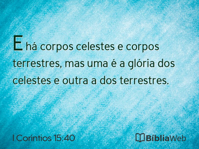 I Coríntios 15:40 em imagem para compartilhar