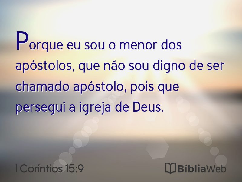 I Coríntios 15:9 em imagem para compartilhar