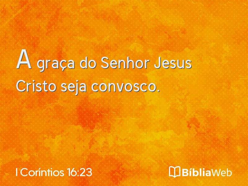 I Coríntios 16:23 em imagem para compartilhar