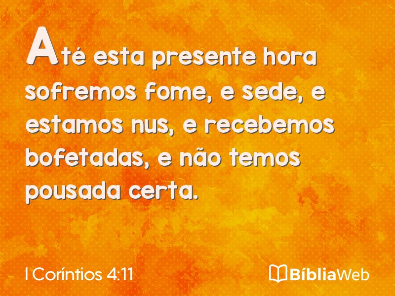 I Coríntios 4:11 em imagem para compartilhar