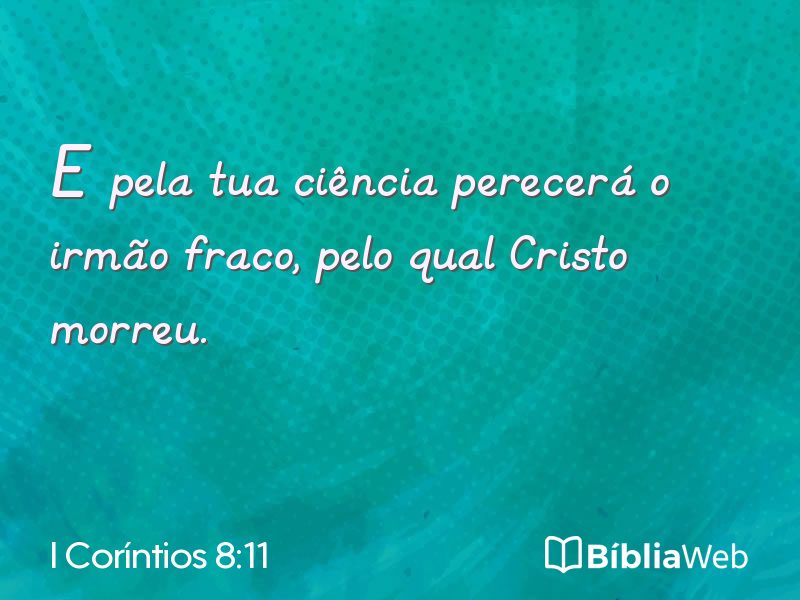 I Coríntios 8:11 em imagem para compartilhar