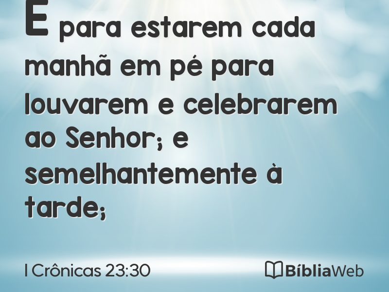 I Crônicas 23:30 em imagem para compartilhar