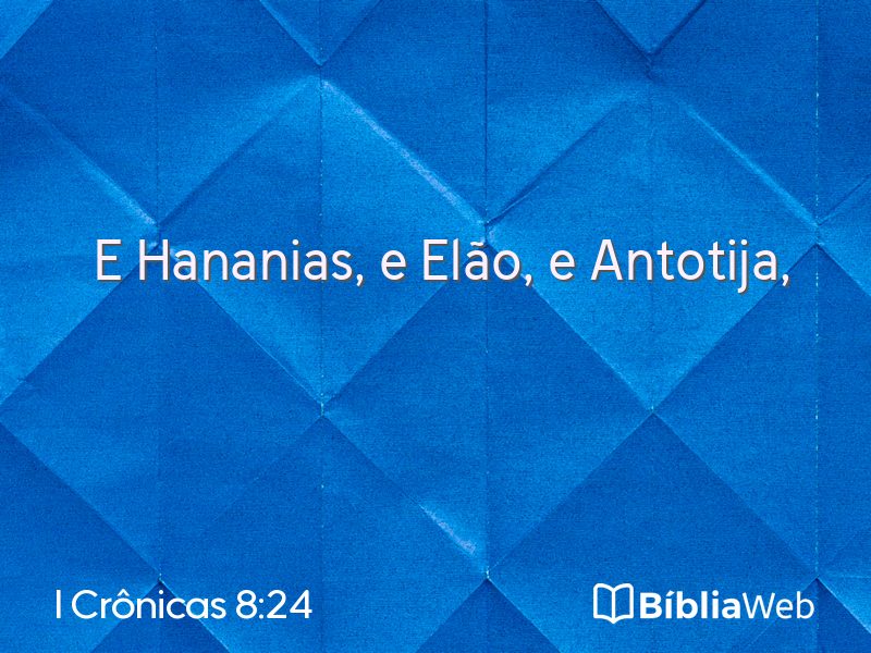 I Crônicas 8:24 em imagem para compartilhar