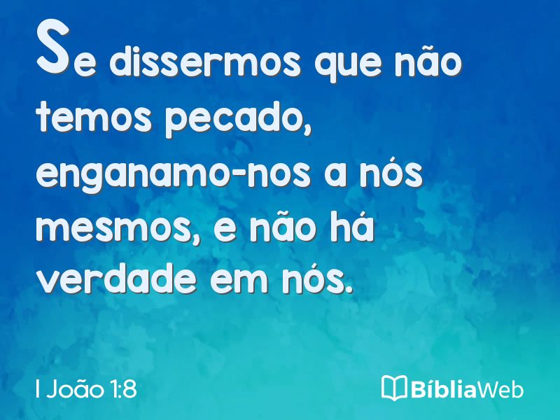 I João 1:8 em imagem para compartilhar