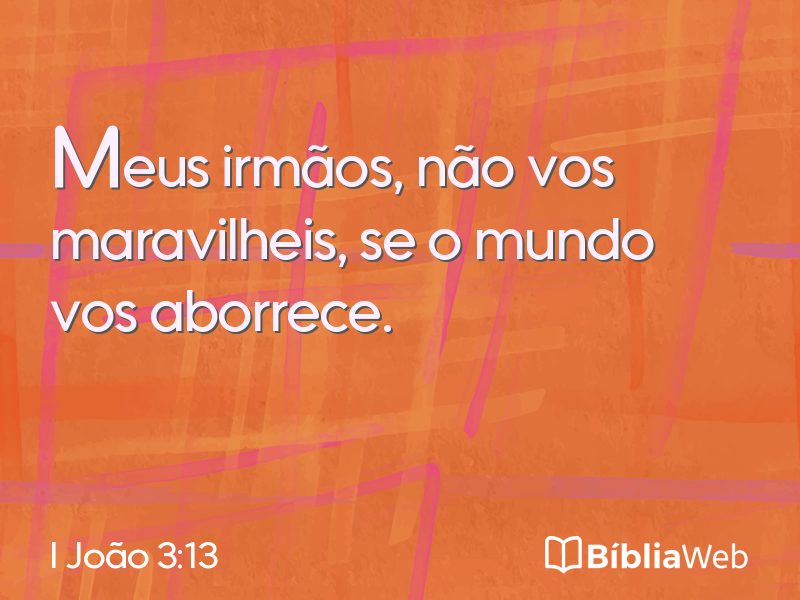 I João 3:13 em imagem para compartilhar