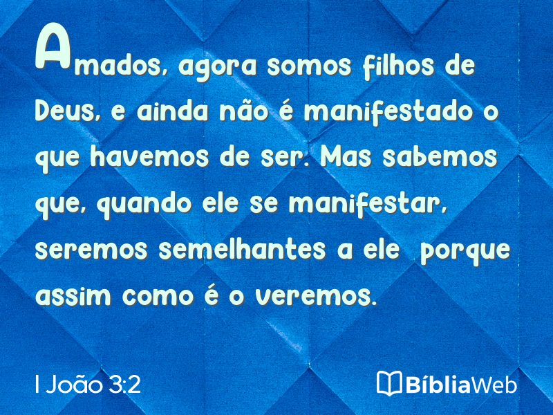 I João 3:2 em imagem para compartilhar
