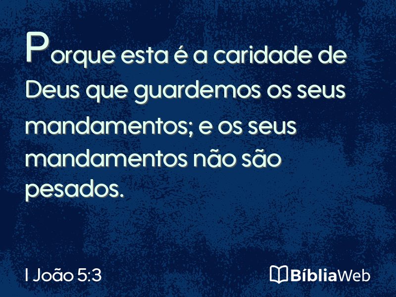 I João 5:3 em imagem para compartilhar