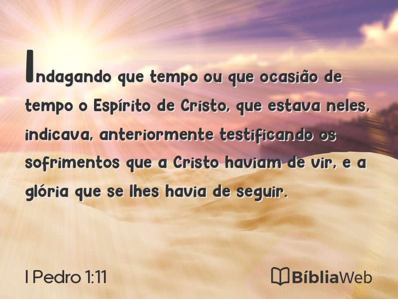 I Pedro 1:11 em imagem para compartilhar