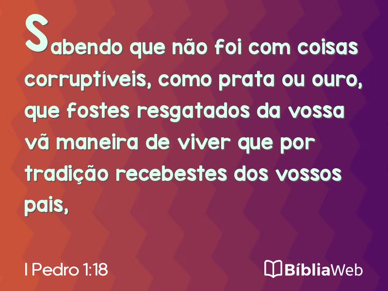 I Pedro 1:18 em imagem para compartilhar