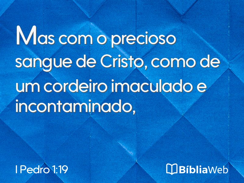 I Pedro 1:19 em imagem para compartilhar