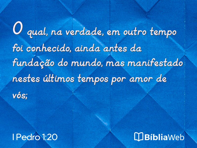I Pedro 1:20 em imagem para compartilhar