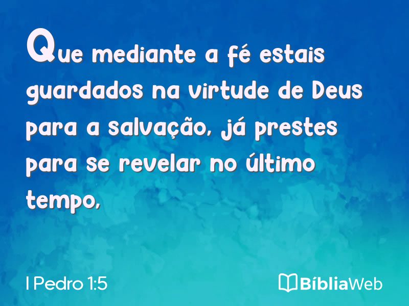 I Pedro 1:5 em imagem para compartilhar