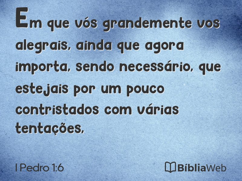 I Pedro 1:6 em imagem para compartilhar