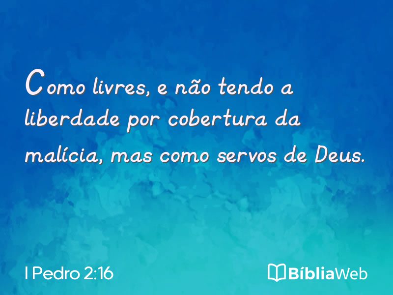 I Pedro 2:16 em imagem para compartilhar