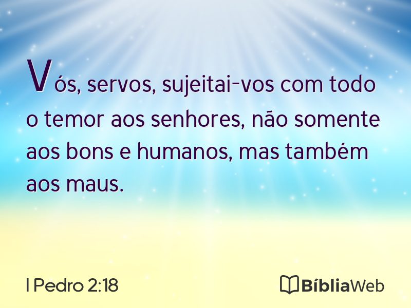 I Pedro 2:18 em imagem para compartilhar