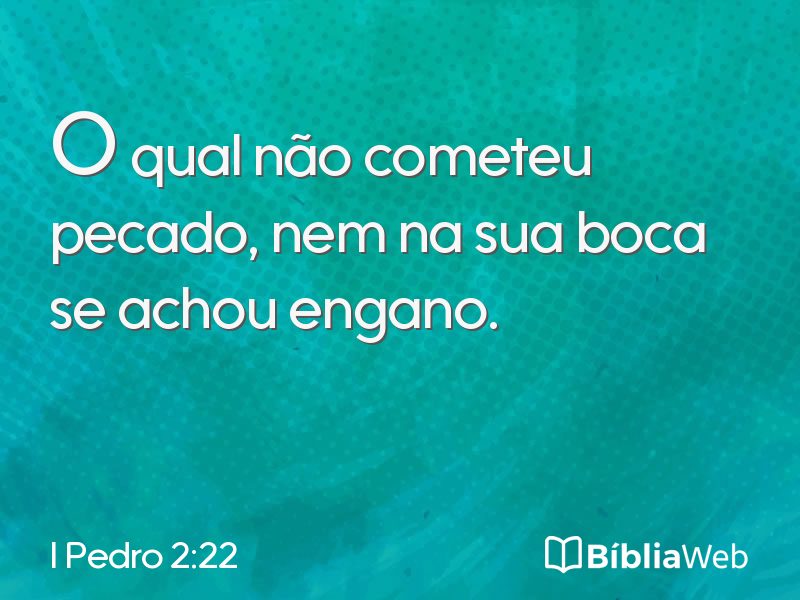 I Pedro 2:22 em imagem para compartilhar