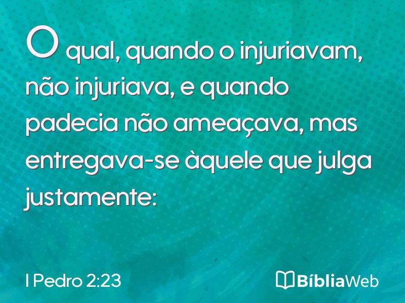 I Pedro 2:23 em imagem para compartilhar