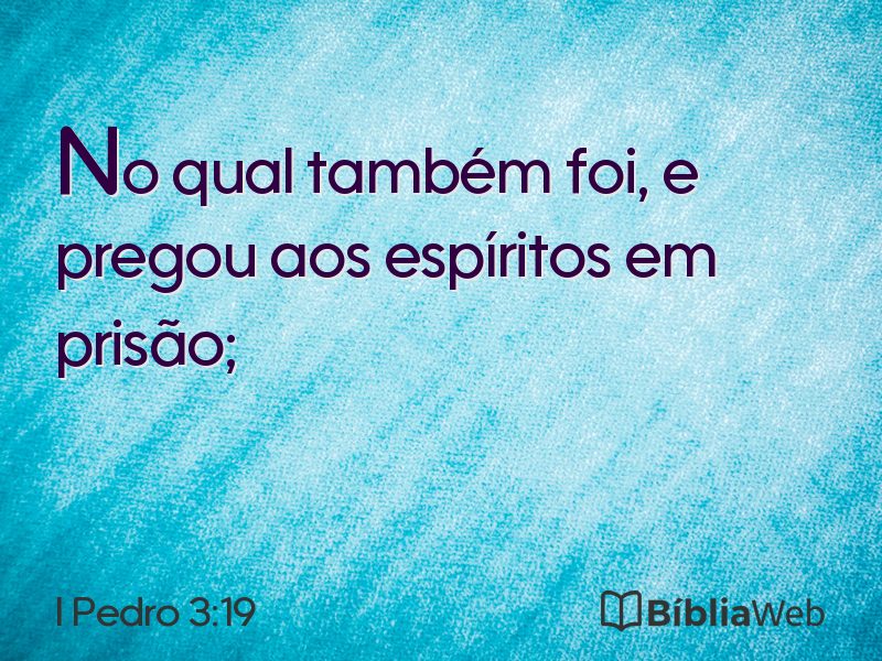 I Pedro 3:19 em imagem para compartilhar