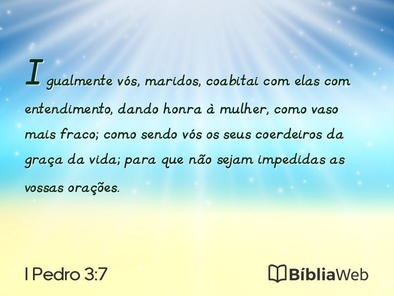 I Pedro 3:7 em imagem para compartilhar