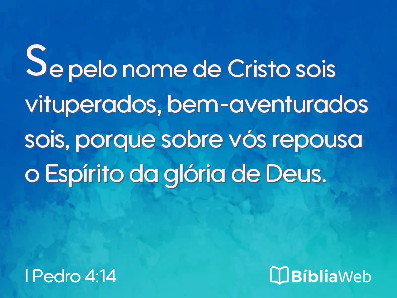 I Pedro 4:14 em imagem para compartilhar