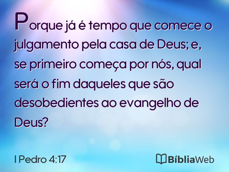 I Pedro 4:17 em imagem para compartilhar