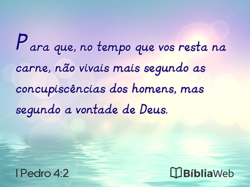 I Pedro 4:2 em imagem para compartilhar