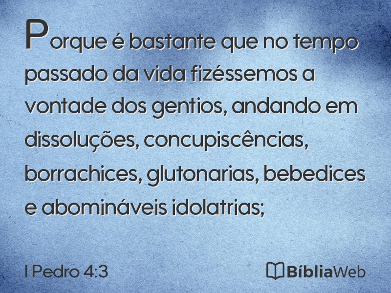 I Pedro 4:3 em imagem para compartilhar