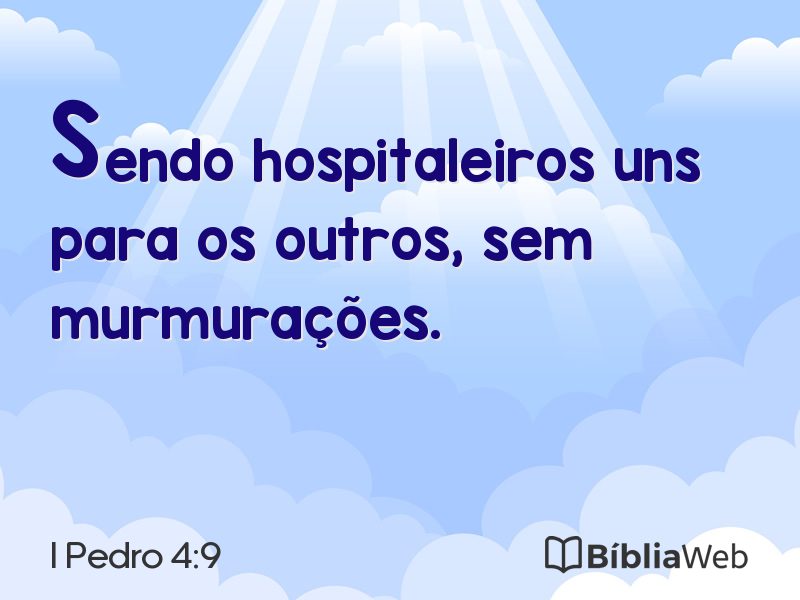 I Pedro 4:9 em imagem para compartilhar